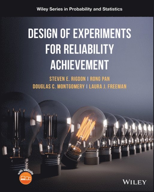 Laura Freeman, Douglas C. Montgomery, Rong Pan, Steven E. Rigdon - Design of Experiments for Reliability Achievement, E-bok
