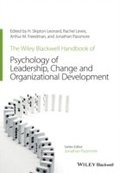 Wiley-Blackwell Handbook of the Psychology of Leadership, Change, and Organizational Development