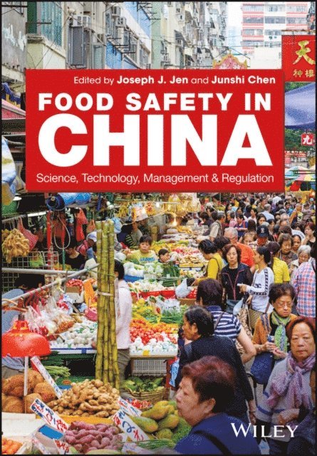 Junshi Chen, Joseph Jwu-Shan Jen - Food Safety in China, E-bok. Tillgänglighet: Lägg i varukorg
