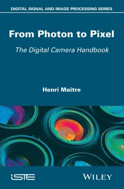 Henri Ma tre - From Photon to Pixel, E-bok