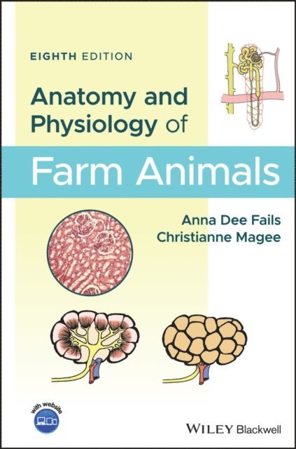 Christianne Magee, Anna Dee Fails - Anatomy and Physiology of Farm Animals, E-bok