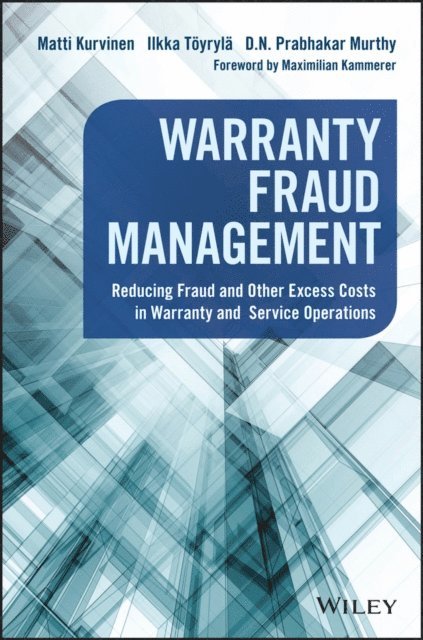 D. N. Prabhakar Murthy, Ilkka T yryl, Matti Kurvinen - Warranty Fraud Management, E-bok