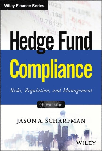 Jason A. Scharfman - Hedge Fund Compliance, E-bok