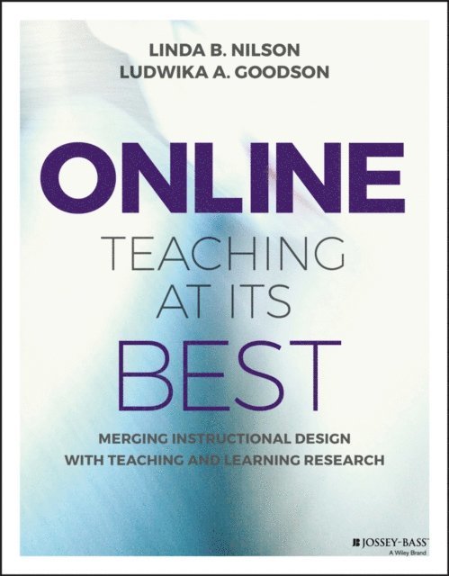 Ludwika A. Goodson, Linda B. Nilson - Online Teaching at Its Best, E-bok