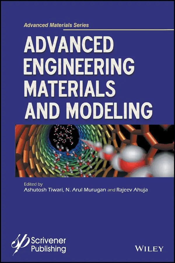Ashutosh Tiwari, N. Arul Murugan, Rajeev Ahuja, Ashutosh Tiwari, N. Arul Murugan, Rajeev Ahuja - Advanced Engineering Materials and Modeling. Tillgänglighet: Tillfälligt slut