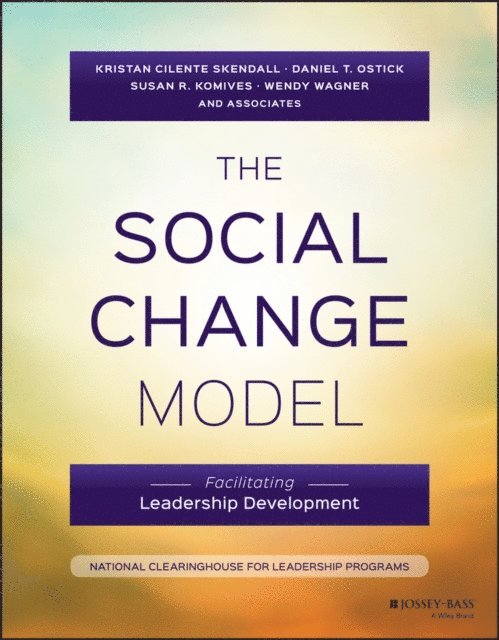 Wendy Wagner, Susan R. Komives, Daniel T. Ostick, Kristan C. Skendall - Social Change Model, E-bok