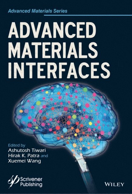 Xuemei Wang, Hirak K. Patra, Ashutosh Tiwari - Advanced Materials Interfaces, E-bok