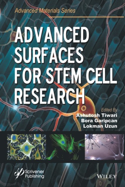 Lokman Uzun, Bora Garipcan, Ashutosh Tiwari - Advanced Surfaces for Stem Cell Research, E-bok