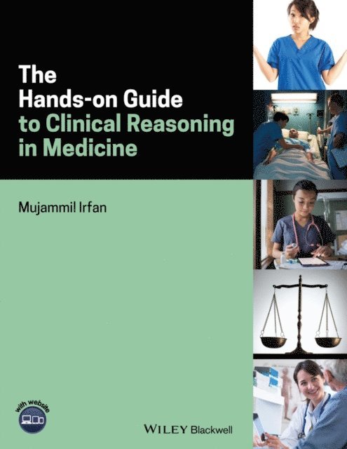 Mujammil Irfan - Hands-on Guide to Clinical Reasoning in Medicine, E-bok