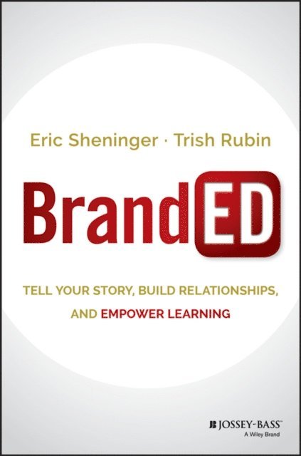 Trish Rubin, Eric Sheninger - BrandED, E-bok