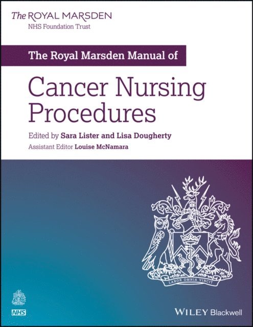 Lisa Dougherty, Sara Lister - Royal Marsden Manual of Cancer Nursing Procedures, E-bok