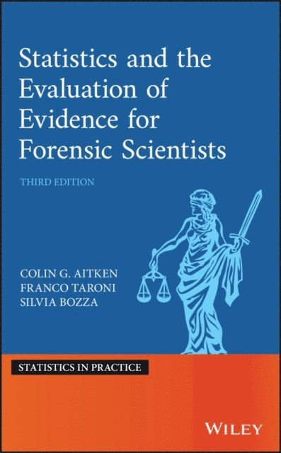 Silvia Bozza, Franco Taroni, Colin Aitken - Statistics and the Evaluation of Evidence for Forensic Scientists, E-bok