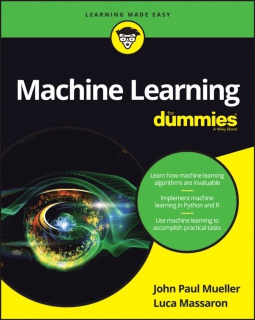 Luca Massaron, John Paul Mueller - Machine Learning For Dummies, E-bok