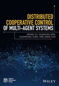 Distributed Cooperative Control of Multi-agent Systems