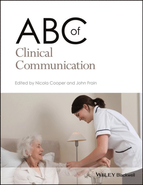 John Frain, Nicola Cooper - ABC of Clinical Communication, E-bok