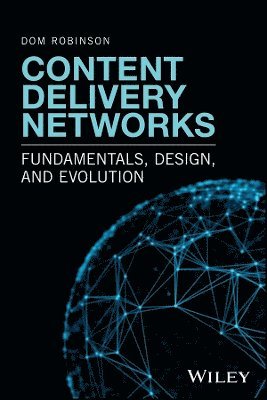 Dom Robinson - Content Delivery Networks, Inbunden
