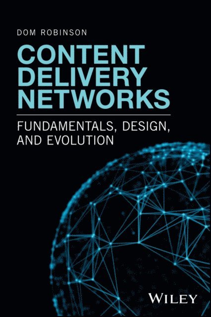 Dom Robinson - Content Delivery Networks, E-bok