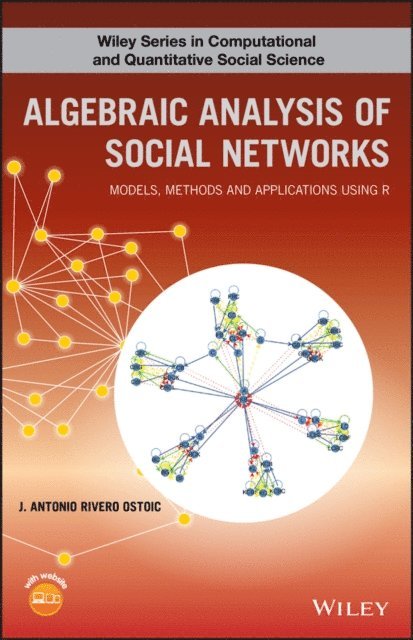 J. Antonio R. Ostoic - Algebraic Analysis of Social Networks, E-bok