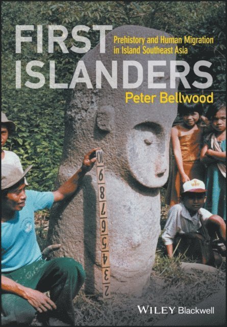 Peter Bellwood - First Islanders, E-bok