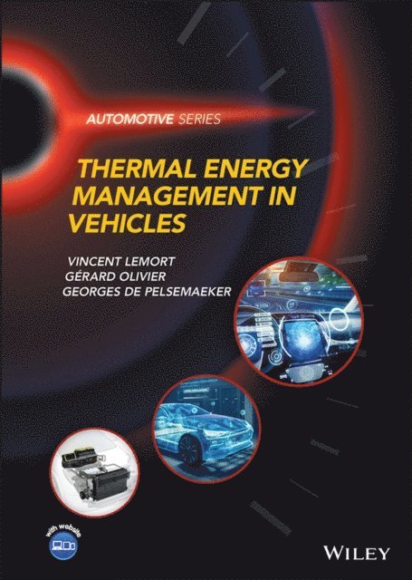Georges de Pelsemaeker, Gerard Olivier, Vincent Lemort - Thermal Energy Management in Vehicles, E-bok