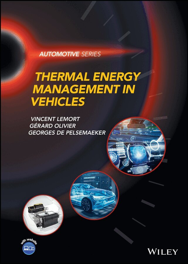 Vincent Lemort, Gerard Olivier, Georges de Pelsemaeker - Thermal Energy Management in Vehicles. Tillgänglighet: Tillfälligt slut
