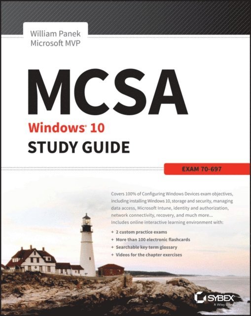 William Panek - MCSA Microsoft Windows 10 Study Guide, E-bok