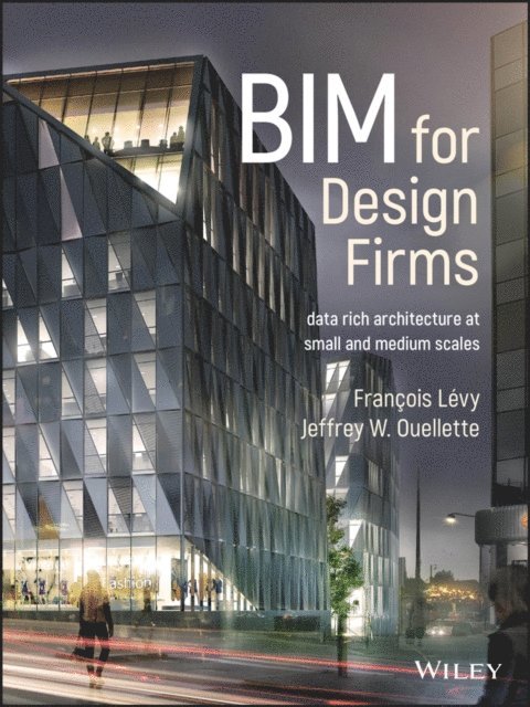 Jeffrey W. Ouellette, Fran ois L vy - BIM for Design Firms, E-bok