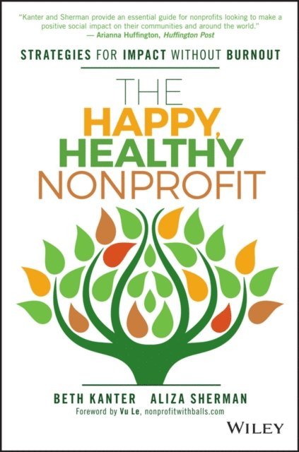 Aliza Sherman, Beth Kanter - Happy, Healthy Nonprofit, E-bok
