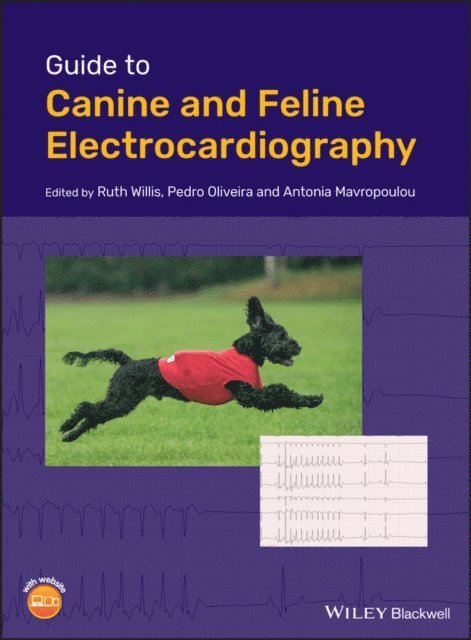 Antonia Mavropoulou, Pedro Oliveira, Ruth Willis - Guide to Canine and Feline Electrocardiography, E-bok