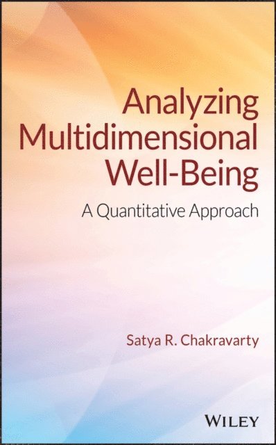 Satya R. Chakravarty - Analyzing Multidimensional Well-Being, E-bok