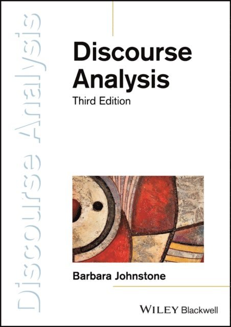 Barbara Johnstone - Discourse Analysis, E-bok