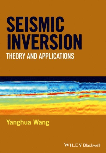 Yanghua Wang - Seismic Inversion, E-bok. Tillgänglighet: Lägg i varukorg
