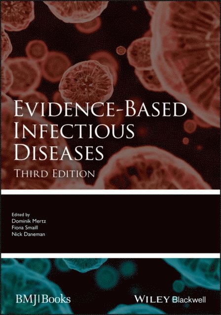Nick Daneman, Fiona Smaill, Dominik Mertz - Evidence-Based Infectious Diseases, E-bok