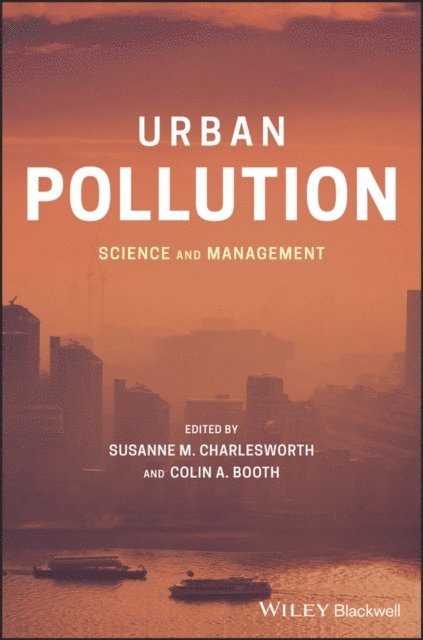 Colin A. Booth, Susanne M. Charlesworth - Urban Pollution, E-bok