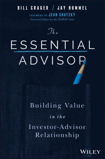 Jay Hummel, Bill Crager - Essential Advisor, E-bok