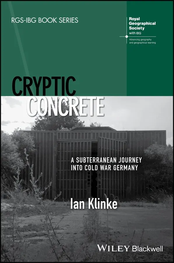 I Klinke - Cryptic Concrete – A Subterranean Journey Into Cold War Germany, Övrigt. Tillgänglighet: Tillfälligt slut