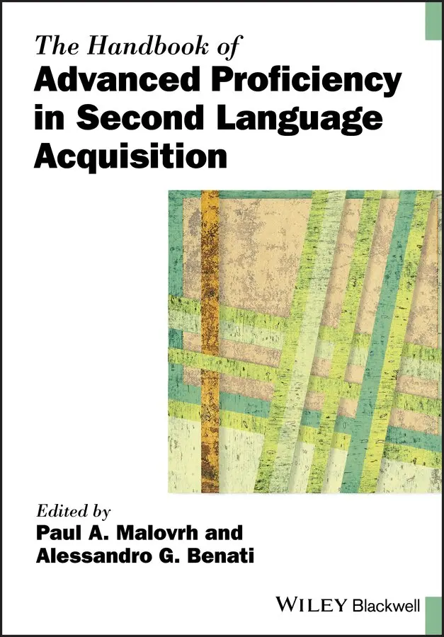Paul A. Malovrh, Alessandro G. Benati - Handbook of Advanced Proficiency in Second Language Acquisition. Tillgänglighet: Tillfälligt slut