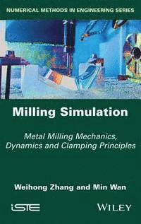 Min Wan, Weihong Zhang - Milling Simulation, E-bok