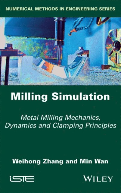 Min Wan, Weihong Zhang - Milling Simulation, E-bok