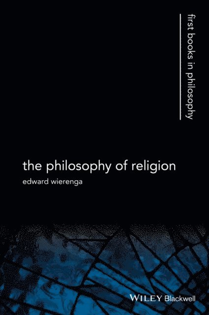 Edward R. Wierenga - Philosophy of Religion, E-bok