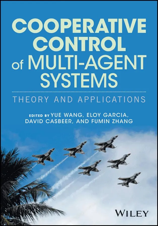 Y Wang - Cooperative Control of Multi–Agent Systems – Theory and Applications. Tillgänglighet: Tillfälligt slut