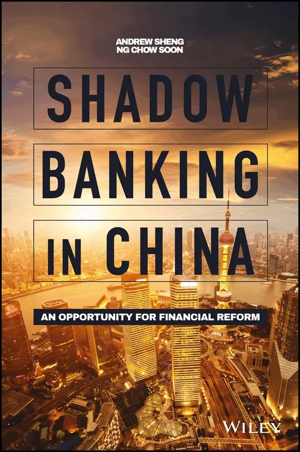 Andrew Sheng, Ng Chow Soon - Shadow Banking in China – An Opportunity for Finacial Reform. Tillgänglighet: Tillfälligt slut