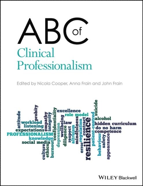 John Frain, Anna Frain, Nicola Cooper - ABC of Clinical Professionalism, E-bok