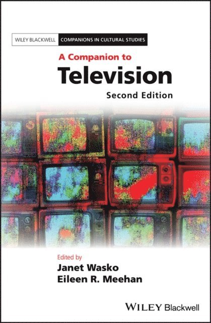 Eileen R. Meehan, Janet Wasko - Companion to Television, E-bok