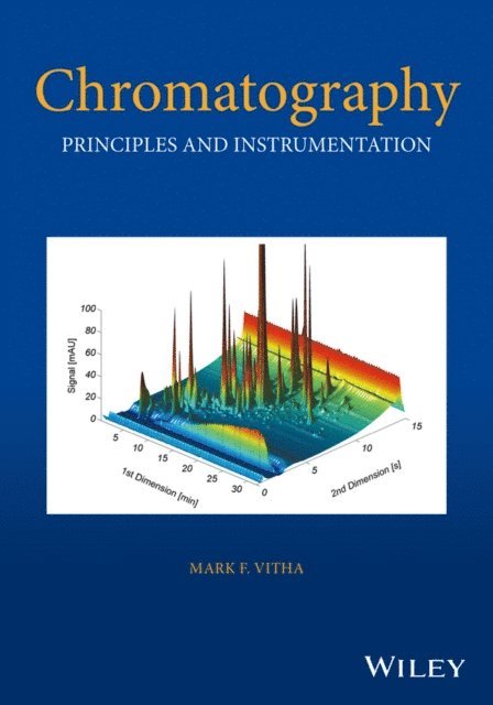 Mark F. Vitha - Chromatography, E-bok