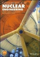 Brent J. Lewis, E. Nihan Onder, Andrew A. Prudil - Fundamentals of Nuclear Engineering, Inbunden. Tillgänglighet: Lägg i varukorg