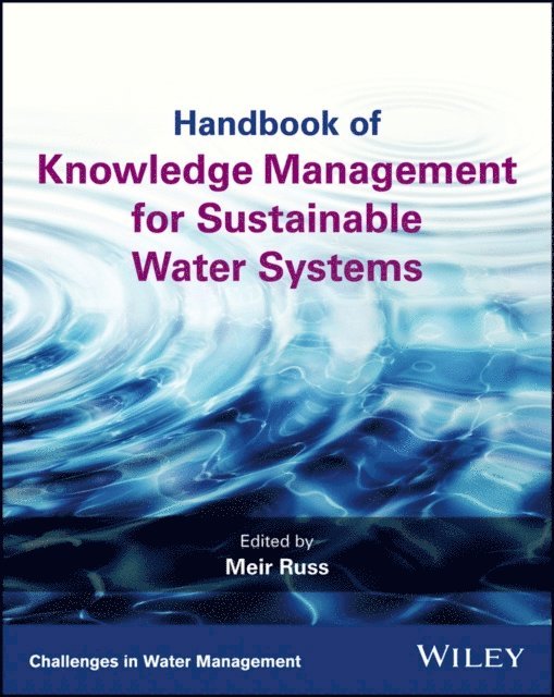 Meir Russ - Handbook of Knowledge Management for Sustainable Water Systems, E-bok