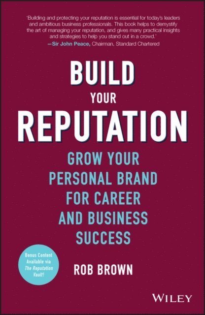 Rob Brown - Build Your Reputation, E-bok