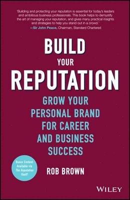 Rob Brown - Build Your Reputation, E-bok