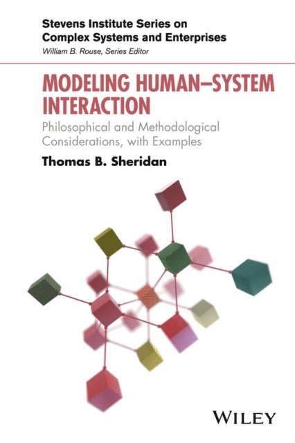 Thomas B. Sheridan - Modeling Human System Interaction, E-bok